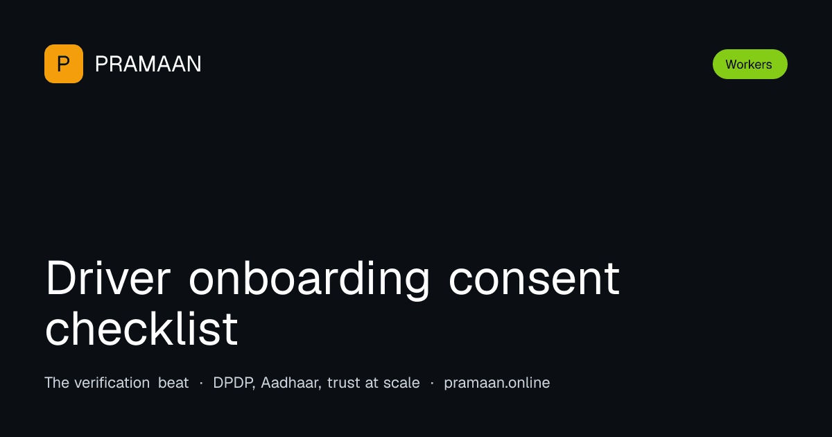 Editorial cover image for Driver onboarding consent checklist