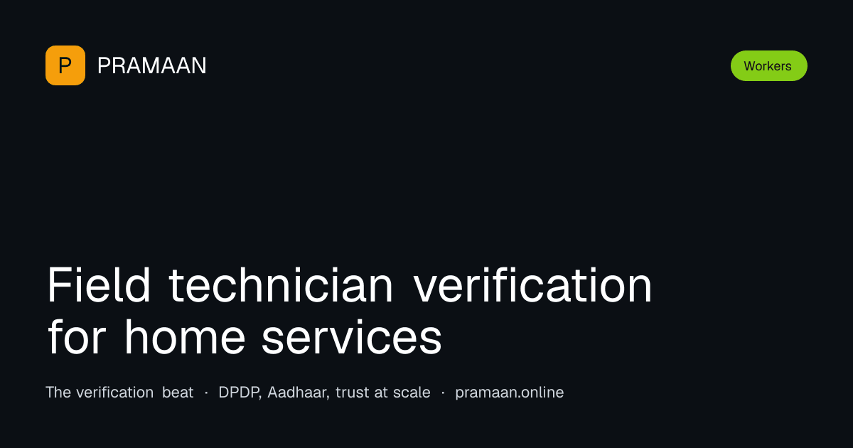 Editorial cover image for Field technician verification for home services