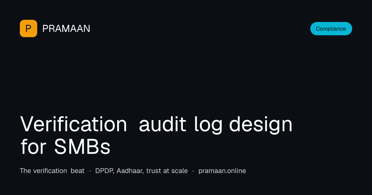 Editorial cover image for Verification audit log design for SMBs